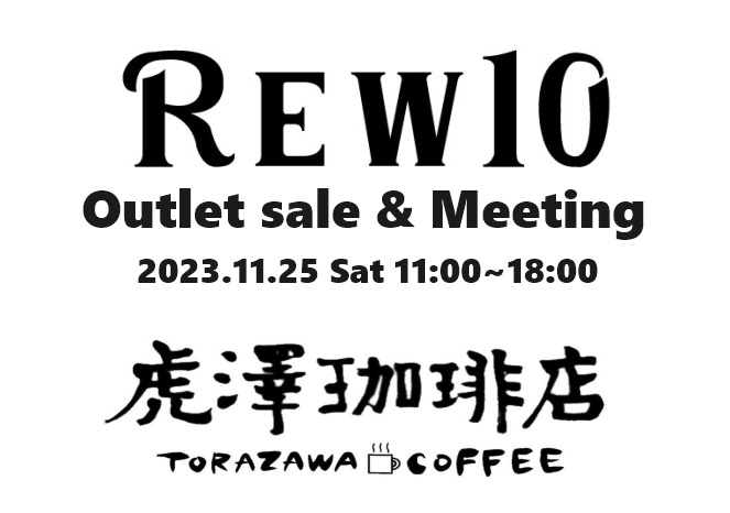 REW10 Outlet sale & Torazawa.jpg